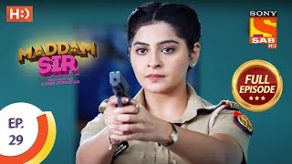 Maddam Sir  Ep 29  Full Episode  21st July 2020 [upl. by Linnie]