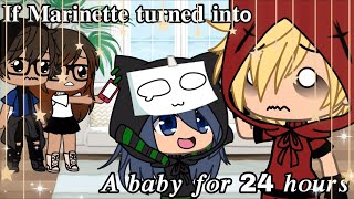 If Marinette Turned Into A baby for 24 hours MLB Short Part 2 15K special GachaLife [upl. by Aroel]