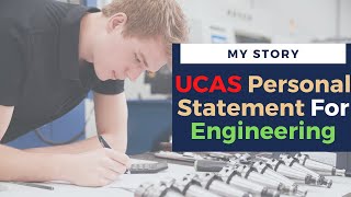 How To Write An Engineering Personal Statement  UCAS Strategy [upl. by Carlita529]