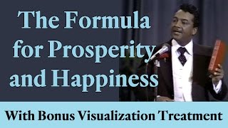 The Formula for Prosperity and Happiness with bonus Visualization Treatment [upl. by Kciredohr]