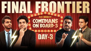 COMEDIANS ON BOARD 3 NO MERCY  GRAND FINALE [upl. by Annaitat]