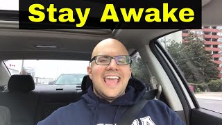 5 Tips To Stay Awake While DrivingAvoid Drowsy Driving [upl. by Ahsienak]