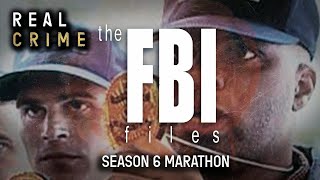 FBI Files Season 6 Marathon  Real Crime [upl. by Larcher]