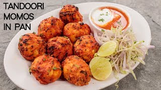 Tandoori Momos in a Pan  Street Style Momo Recipe  CookingShooking [upl. by Dej]