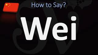 How to Pronounce Wei CORRECTLY [upl. by Ittocs]