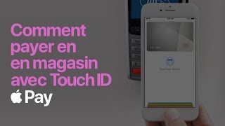 Apple Pay  Comment payer avec Touch ID sur votre iPhone  Apple [upl. by Volkan]