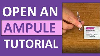 How to Open an Ampule  How to Break a Glass Ampoule Nursing Skill [upl. by Ehsom]