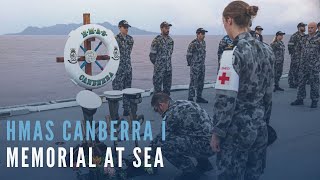 HMAS Canberra I Memorial At Sea [upl. by Cline521]