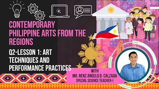 CONTEMPORARY PHILIPPINE ARTS FROM THE REGIONS  TECHNIQUES AND PERFORMANCE PRACTICES WEEK 1 [upl. by Rufina]