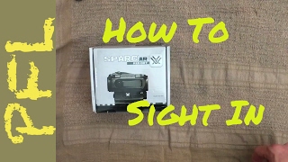 Vortex Sparc AR Red Dot Sight  Unboxing and Sighting In quotHow Toquot [upl. by Einnad]